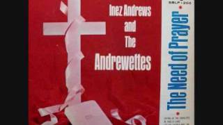 quotDont Let The Devil Turn You Aroundquot Inez Andrews amp Andrewettes [upl. by Baptist]