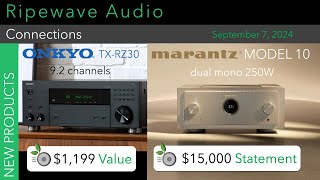 Ripewave Connections  September 7 2024 Marantz Model 10 Onkyo TXRZ30 [upl. by Anomar]