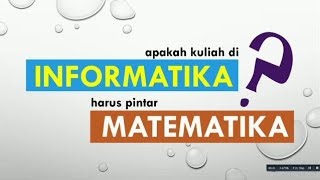 SekolahIT Apakah Kuliah di Teknik Informatika TI harus pintar Matematika [upl. by Goraud]