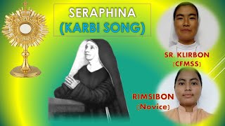 Seraphina Karbi Song [upl. by Granlund]