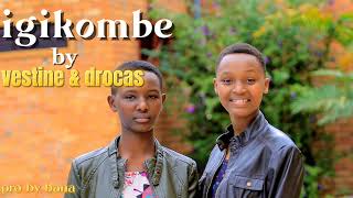 IGIKOMBE byvestine amp dorcas video music official new song [upl. by Leizar703]