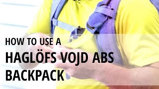 How to use a Haglöfs VOJD ABS backpack [upl. by Anippesuig75]