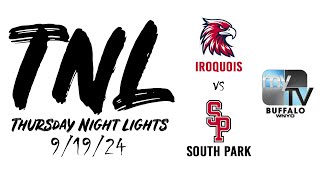 Thursday Night Lights  91924  Iroquois vs South Park [upl. by Ahsoj]