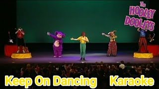 The Hooley Dooleys  Keep On Dancing Karaoke [upl. by Hulburt]