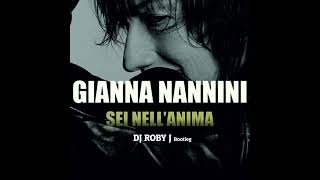 Gianna Nannini ‎– Sei NellAnima  DJ Roby J Bootleg [upl. by Callean]