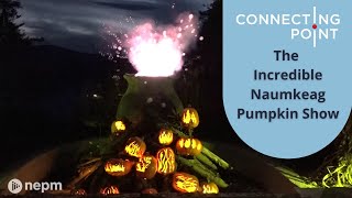 The Incredible Naumkeag Pumpkin Show  Connecting Point  Oct 27 2022 [upl. by Gnahk]