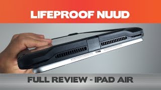 Comprehensive LifeProof Nuud for the iPad Air Review 425 [upl. by Tallia]