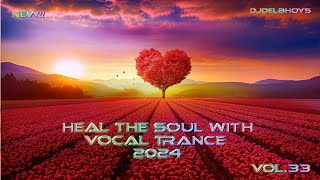 🔥 Ultimate Vocal Trance Mix 2024  Volume 33  MUST LISTEN [upl. by Juliet521]