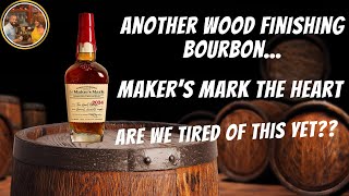 Another Wood finishing bourbon Makers Mark The Heart Review [upl. by Llertnauq]