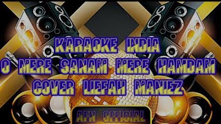 KARAOKE INDIA O MERE SANAM MERE HAMDAM COVER LIEFAH MANIEZ  KARAOKE INDIA VIRAL TIK TOK [upl. by Sabelle]