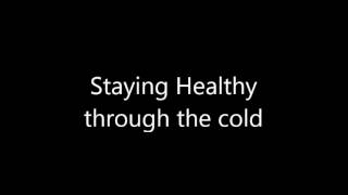 Staying Healthy in the Cold [upl. by Yrocaj]