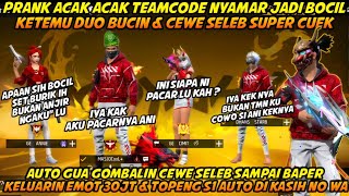 PRANK ACAK ACAK TEAMCODE KETEMU CEWE SELEB SUPER CUEK AUTO GUA GOMBALIN PAKAI EMOT 30JT amp SET S1 😂 [upl. by Neeluqcaj]