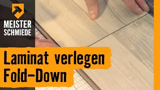 Laminat verlegen FoldDown  HORNBACH Meisterschmiede [upl. by Jemma94]