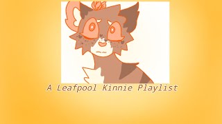 🍁🧡A Leafpool Kinnie Playlist🧡🍁 [upl. by Fanchie]