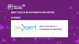 PayXpert wins Best UXCX in Payments Initiative  PayTech Awards 2021 [upl. by Agathy]