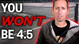 Why You’ll Never Be a 45 Player top tennis trap [upl. by Werner]