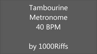 Tambourine Metronome 40 BPM  Beats Per Minute [upl. by Innavoj512]