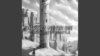 Heroes Never Die slowed  reverb [upl. by Srevart]