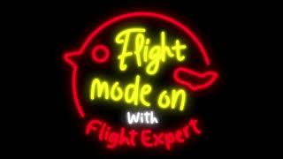 quotFlight Mode ONquot Season 01 Announcement  Flight Expert [upl. by Arihs]