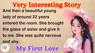 Learn English through Story ⭐ Level 1  My First Love  Graded Reader [upl. by Anissej]