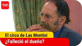 ¿Falleció el dueño  El circo de Las Montini  T1E78 [upl. by Idleman]