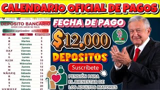 😱🤑CALENDARIO OFICIAL DE PAGOS DEL 2 AL 21 DE SEPTIEMBRE PENSIÓN BIENESTAR DE LOS ADULTOS MAYORES🤑😱 [upl. by Merc13]