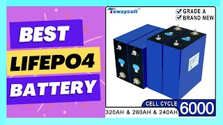 Tewaycell 4pcs 320Ah 280AH 240Ah Lifepo4 Battery Cell Rechargable Pack 32V Grade A Lithium [upl. by Bremer]