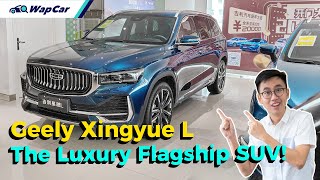 2021 Geely Xingyue L Way More Luxurious Than Proton X70 but CHEAPER in Price  WapCar [upl. by Stillmann]