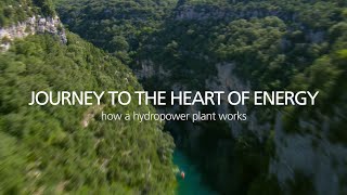 Journey to the heart of Energy  How a hydropower plant works [upl. by Flanagan]