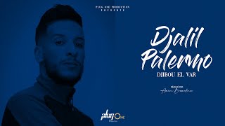 Djalil Palermo  Djibou el Var Official Video Music [upl. by Crelin]