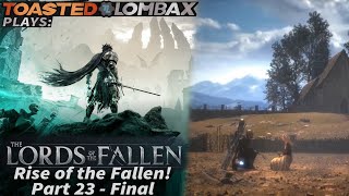 The Lords Of The Fallen  Part 23  Rise of the Fallen [upl. by Akimal]