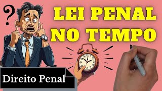 Lei Penal no Tempo Direito Penal Resumo Completo [upl. by Aribold]