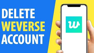 How to Delete Weverse Account Permanently 2024 [upl. by Woodsum]