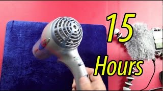 Hair Dryer 15 hours [upl. by Thomasin]