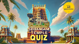 Srirangam Temple Quiz Explore the History and Significance of Indias Largest Temple [upl. by Ailedroc]