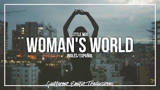 LITTLE MIX • WOMANS WORLD  LETRA EN INGLÉS Y ESPAÑOL [upl. by Nosa]