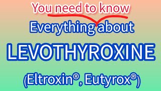 Levothyroxine  everything you need to know about Levothyroxine hypothyroidism [upl. by Dahc]