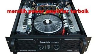 MEMILIH MERK POWER AMLIFIER TERBAIK UNTUK SOUND SYSTEM [upl. by Oralle]