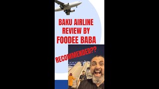 Azerbaijan Airline  Food foodeebaba foodeebabafoodcritic taliyagali Excellent Fresh Food [upl. by Attenhoj]