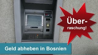 Geld abheben in Bosnien günstig Oder Bargeld mitnehmen [upl. by Blodget]