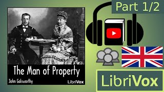 The Man of Property Forsyte Saga Vol 1 by John GALSWORTHY Part 12  Full Audio Book [upl. by Aihsyn]