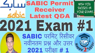 SABIC Permit Receiver Latest Question and Answers  SABIC  Exam  1  2021 Updated  Happy 2 Serve [upl. by Zischke]