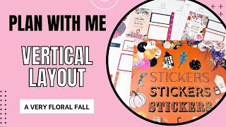 Plan With Me  Vertical Layout  Floral Fall [upl. by Sikleb]