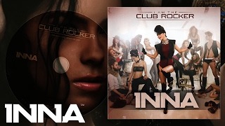 INNA  Club Rocker  Official Remix by Play amp Win [upl. by Emsoc178]