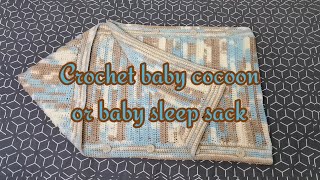 Easy crochet baby cocoon or baby sleep sack [upl. by Seel]