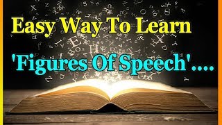 Easy Way To Learn Figures Of Speech  ENGLISH GRAMMAR  ENGLISH FOR LEARNERS [upl. by Tammie479]