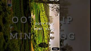 Ooty trip mini vlog 💮💮🌼🌼ootytrip malayalamtravel shorts [upl. by Tnecnivleahcim]