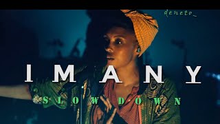 Imany  Slow Down [upl. by Ayirp]