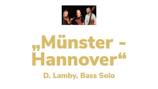 Dominik Lamby Bass spielt seine Komposition quotMünster  Hannoverquot [upl. by Tonry]