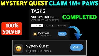 Paws New Task Mystery Quest  How To Complete Paws Mystery Quest Task Paws Mystery Quest 1000000 [upl. by Ognimod]